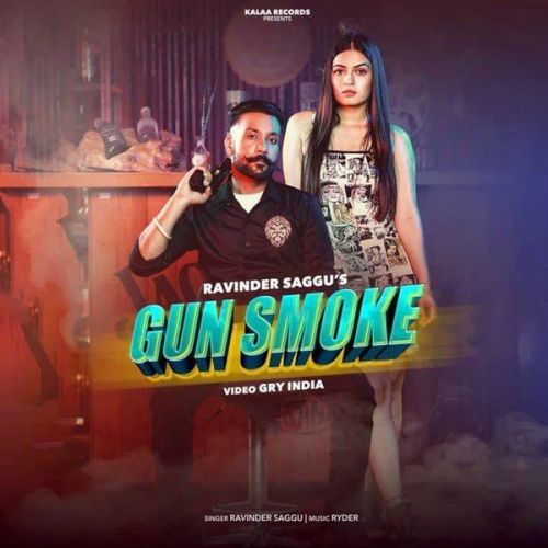 download Gun Smoke Ravinder Saggu mp3 song ringtone, Gun Smoke Ravinder Saggu full album download