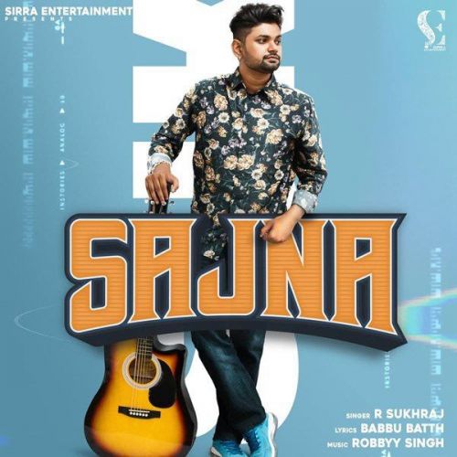 download Sajna R Sukhraj mp3 song ringtone, Sajna R Sukhraj full album download