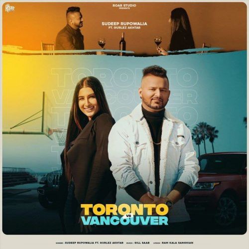 download Toronto Vs Vancouver Gurlez Akhtar, Sudeep Rupowalia mp3 song ringtone, Toronto Vs Vancouver Gurlez Akhtar, Sudeep Rupowalia full album download
