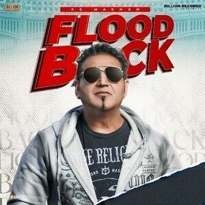 download Flood Back KS Makhan mp3 song ringtone, Flood Back KS Makhan full album download