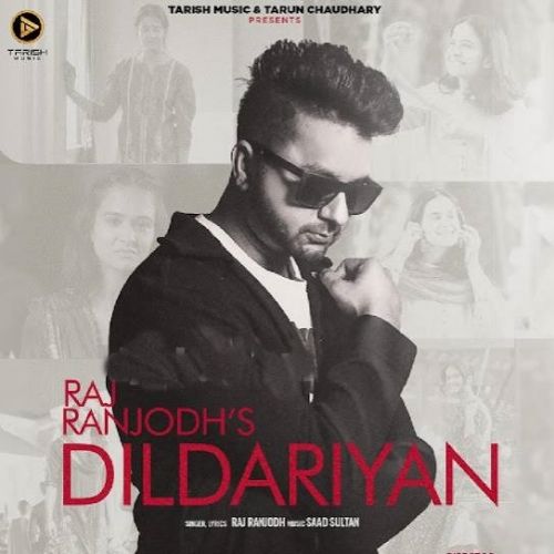 download Dildariyan Raj Ranjodh mp3 song ringtone, Dildariyan Raj Ranjodh full album download