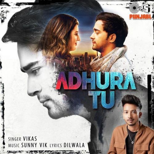 download Adhura Tu Vikas mp3 song ringtone, Adhura Tu Vikas full album download