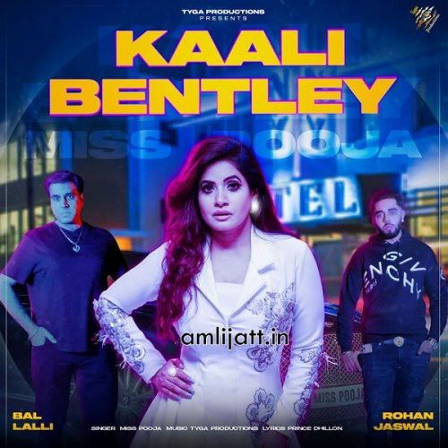 download Kaali Bentley Miss Pooja mp3 song ringtone, Kaali Bentley Miss Pooja full album download