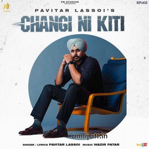 download Changi Ni Kiti Pavitar Lassoi mp3 song ringtone, Changi Ni Kiti Pavitar Lassoi full album download