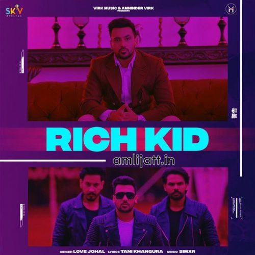 download Rich Kid Love Johal mp3 song ringtone, Rich Kid Love Johal full album download