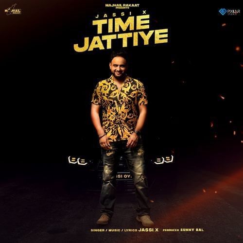 download Time Jattiye Jassi X mp3 song ringtone, Time Jattiye Jassi X full album download