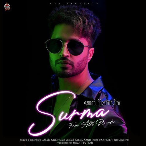 download Surma (From Alll Rounder) Asees Kaur, Jassie Gill mp3 song ringtone, Surma (From Alll Rounder) Asees Kaur, Jassie Gill full album download