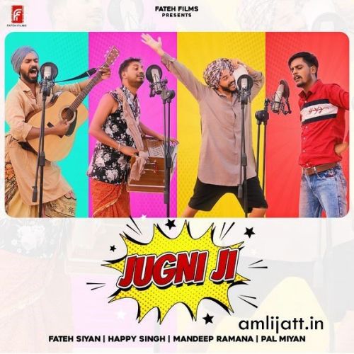 download Jugni Ji Happy Singh, Fateh Siyan mp3 song ringtone, Jugni Ji Happy Singh, Fateh Siyan full album download