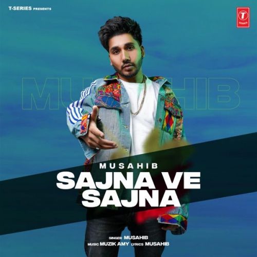 download Sajna Ve Sajna Musahib mp3 song ringtone, Sajna Ve Sajna Musahib full album download