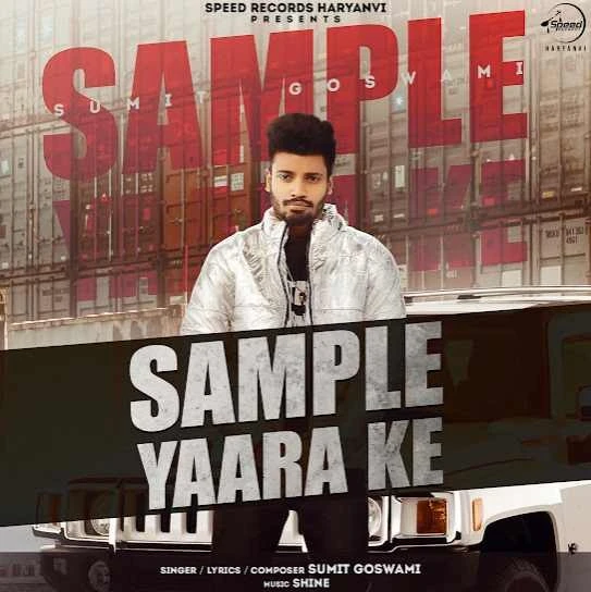 download Sample Yaara Ke Sumit Goswami mp3 song ringtone, Sample Yaara Ke Sumit Goswami full album download