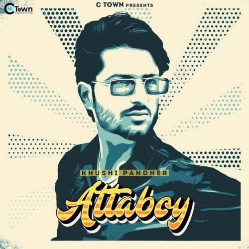 download Attaboy Khushi Pandher mp3 song ringtone, Attaboy Khushi Pandher full album download