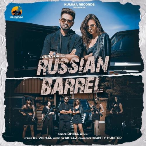 download Russian Barrel Dhira Gill mp3 song ringtone, Russian Barrel Dhira Gill full album download
