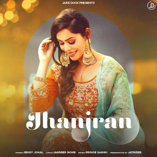 download Jhanjran Jenny Johal mp3 song ringtone, Jhanjran Jenny Johal full album download