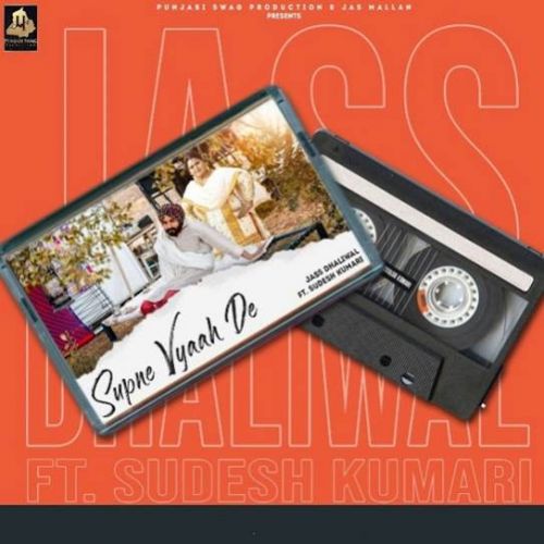 download Supne Viah De Jass Dhaliwal, Sudesh Kumari mp3 song ringtone, Supne Viah De Jass Dhaliwal, Sudesh Kumari full album download