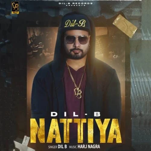 download Nattiya Dil B, Harj Nagra mp3 song ringtone, Nattiya Dil B, Harj Nagra full album download