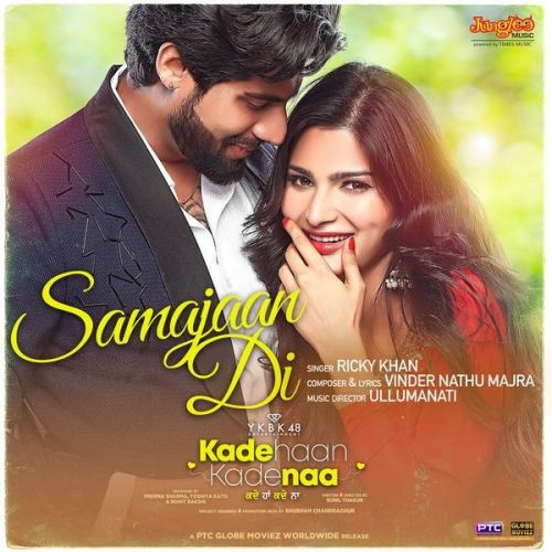 download Samajaan Di (From Kade Haan Kade Naa) Ricky Khan mp3 song ringtone, Samajaan Di (From Kade Haan Kade Naa) Ricky Khan full album download