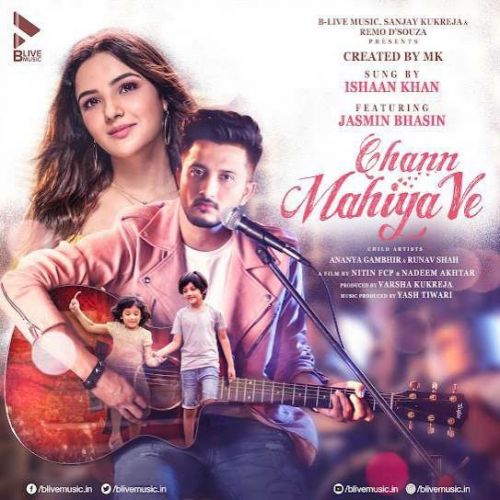 download Chann Mahiya Ve Ishaan Khan mp3 song ringtone, Chann Mahiya Ve Ishaan Khan full album download