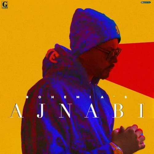 download Ajnabi Bohemia mp3 song ringtone, Ajnabi Bohemia full album download