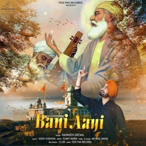 download Bani Aayi Ravinder Grewal mp3 song ringtone, Bani Aayi Ravinder Grewal full album download