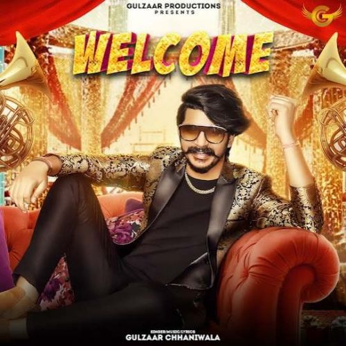 download Welcome Gulzaar Chhaniwala mp3 song ringtone, Welcome Gulzaar Chhaniwala full album download