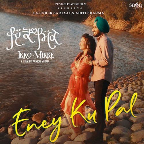 download Eney Ku Pal Satinder Sartaaj mp3 song ringtone, Eney Ku Pal Satinder Sartaaj full album download