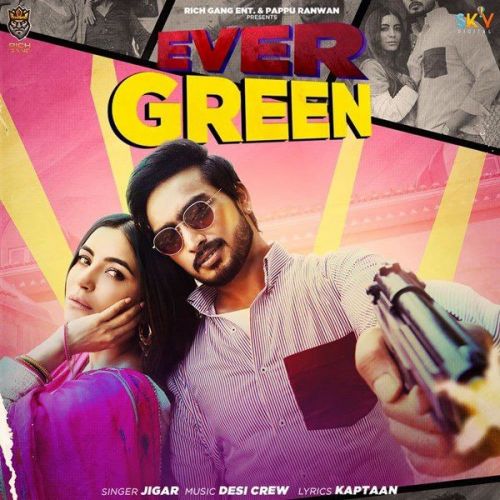 download Ever Green Jigar mp3 song ringtone, Ever Green Jigar full album download