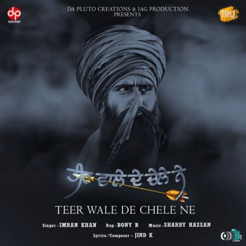 download Teer Wale De Chele Ne Imran Khan, Bony B mp3 song ringtone, Teer Wale De Chele Ne Imran Khan, Bony B full album download