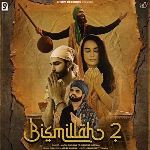 download Bismillah 2 Kanwar Grewal, Jazim Sharma mp3 song ringtone, Bismillah 2 Kanwar Grewal, Jazim Sharma full album download