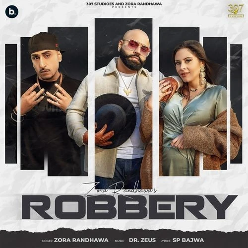 download Robbery Zora Randhawa mp3 song ringtone, Robbery Zora Randhawa full album download