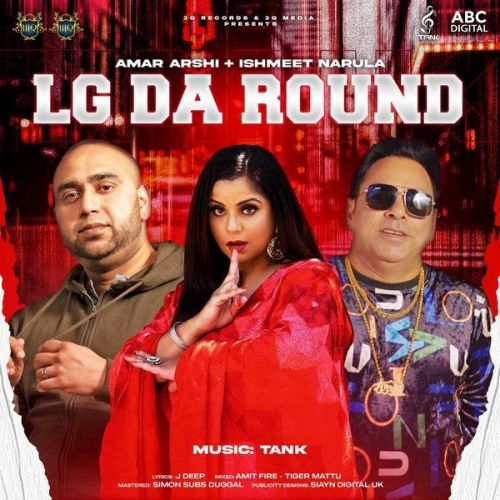 download LG Da Round Amar Arshi, Ishmeet Narula mp3 song ringtone, LG Da Round Amar Arshi, Ishmeet Narula full album download
