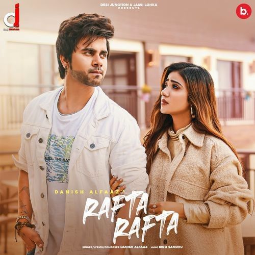 download Rafta Rafta Danish Alfaaz mp3 song ringtone, Rafta Rafta Danish Alfaaz full album download