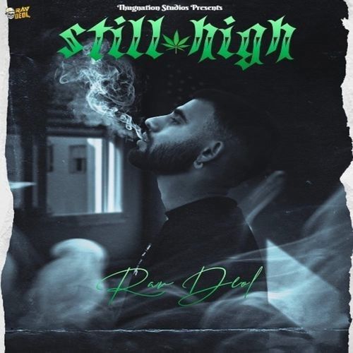 download Still High Rav Deol mp3 song ringtone, Still High Rav Deol full album download