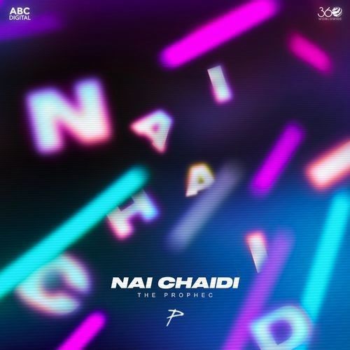download Nai Chaidi The Prophec mp3 song ringtone, Nai Chaidi The Prophec full album download