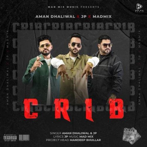 download CRIB Aman Dhaliwal, JP mp3 song ringtone, CRIB Aman Dhaliwal, JP full album download
