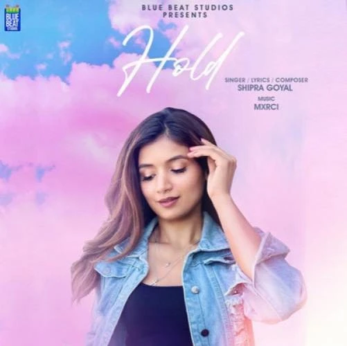 download Hold Shipra Goyal mp3 song ringtone, Hold Shipra Goyal full album download