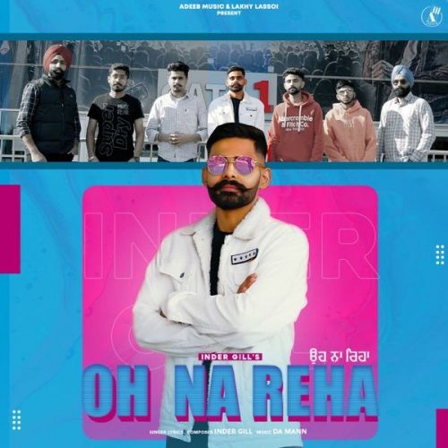 download Oh Na Reha Inder Gill mp3 song ringtone, Oh Na Reha Inder Gill full album download