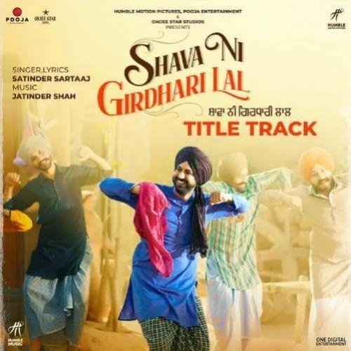 download Shava Ni Girdhari Lal (Title Track) Satinder Sartaaj mp3 song ringtone, Shava Ni Girdhari Lal Satinder Sartaaj full album download