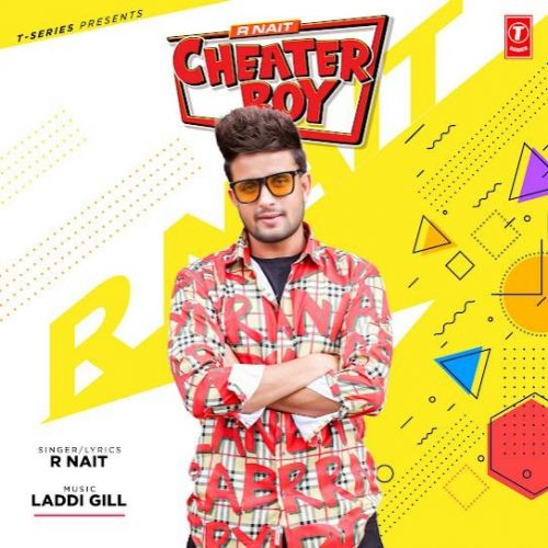 download Cheater Boy R Nait mp3 song ringtone, Cheater Boy R Nait full album download