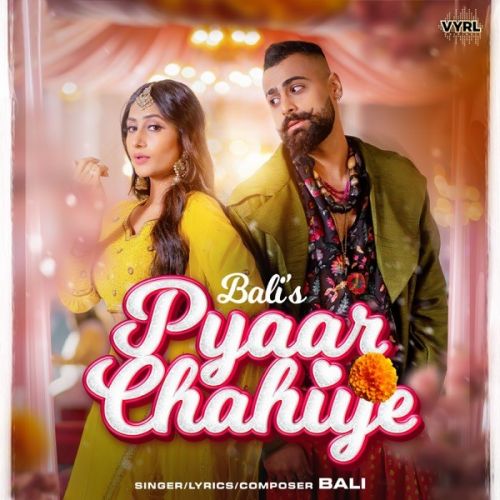 download Pyaar Chahiye Bali mp3 song ringtone, Pyaar Chahiye Bali full album download