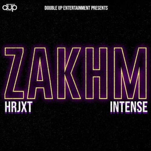 download Zakhm HRJXT, Intense mp3 song ringtone, Zakhm HRJXT, Intense full album download