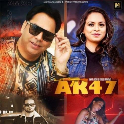 download AK 47 Amar Arshi, Gurlej Akhtar mp3 song ringtone, AK 47 Amar Arshi, Gurlej Akhtar full album download