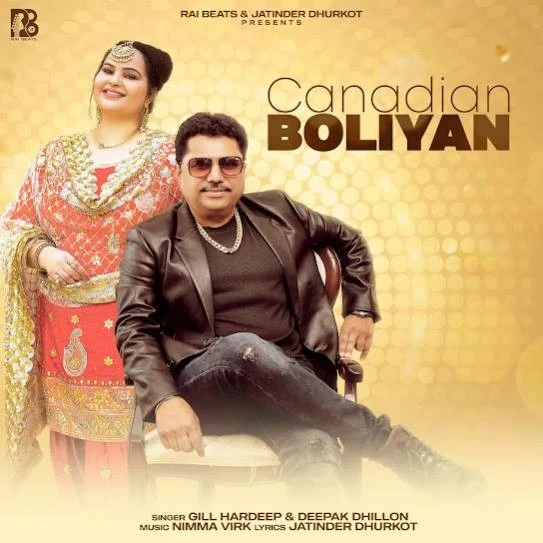 download Canadian Boliyan Gill Hardeep, Deepak Dhillon mp3 song ringtone, Canadian Boliyan Gill Hardeep, Deepak Dhillon full album download