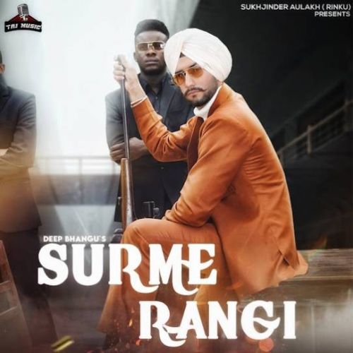 download Surme Rangi Deep Bhangu mp3 song ringtone, Surme Rangi Deep Bhangu full album download