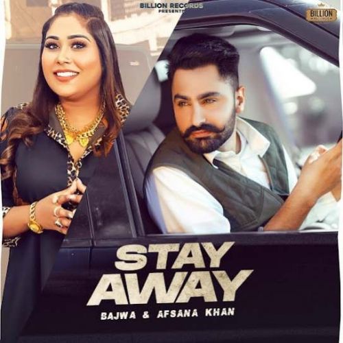 download Stay Away Bajwa, Afsana Khan mp3 song ringtone, Stay Away Bajwa, Afsana Khan full album download