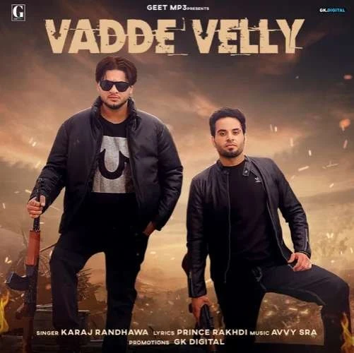 download Vadde Velly Karaj Randhawa mp3 song ringtone, Vadde Velly Karaj Randhawa full album download