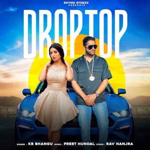download Droptop KB Bhangu mp3 song ringtone, Droptop KB Bhangu full album download