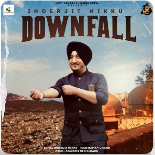 download Downfall Inderjit Nikku mp3 song ringtone, Downfall Inderjit Nikku full album download