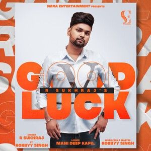 download Good Luck R Sukhraj mp3 song ringtone, Good Luck R Sukhraj full album download