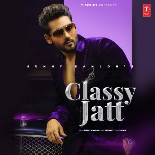 download Classy Jatt Sunny Kahlon mp3 song ringtone, Classy Jat Sunny Kahlon full album download