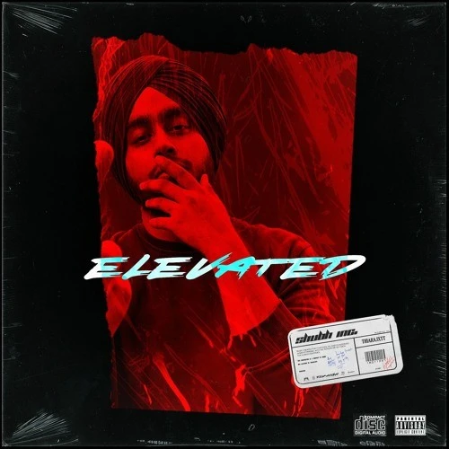 download Elevated Shubh mp3 song ringtone, Elevated Shubh full album download